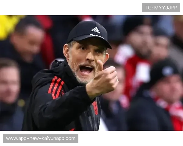 赛后图赫尔称赞球队精神力和执行力，图赫尔球员时期